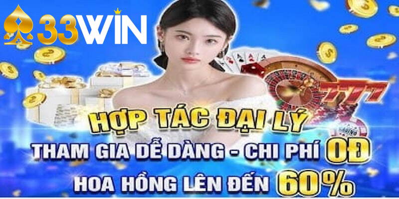 Tìm hiểu chương trình hợp tác mở đại lý của 33win